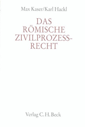 Cover: , Handbuch der Altertumswissenschaft., Rechtsgeschichte des Altertums. Band X,3.4: Das römische Zivilprozeßrecht