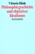 Cover: Hösle, Vittorio, Philosophiegeschichte und objektiver Idealismus