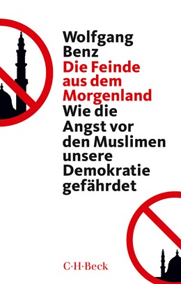 Cover: Benz, Wolfgang, Die Feinde aus dem Morgenland