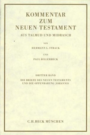 Cover: Paul Billerbeck, Kommentar zum Neuen Testament aus Talmud und Midrasch Band 3: Die Briefe des Neuen Testaments und die Offenbarung Johannis