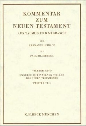 Cover: Hermann L. Strack|Paul Billerbeck, Kommentar zum Neuen Testament aus Talmud und Midrasch  Band 4: Exkurse zu einzelnen Stellen des Neuen Testaments