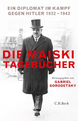 Cover: Gorodetsky, Gabriel, Die Maiski-Tagebücher