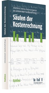 Abbildung von Schmalenbach-Gesellschaft | Säulen der Kostenrechnung - Originalquellen und Kommentierungen zu den Grundfragen und Konstruktionsprinzipien der Kostenrechnung | 2017 | beck-shop.de