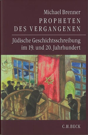 Cover: Michael Brenner, Propheten des Vergangenen