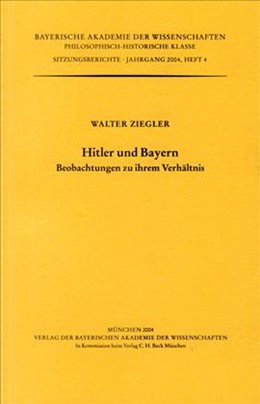 Cover: Ziegler, Walter, Hitler und Bayern