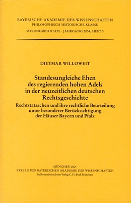 Cover: Willoweit, Dietmar, Standesungleiche Ehen des regierenden hohen Adels in der neuzeitlichen deutschen Rechtsgeschichte