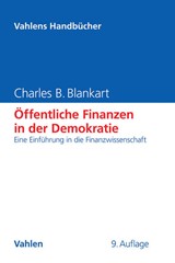 Abbildung von Blankart | Öffentliche Finanzen in der Demokratie - Eine Einführung in die Finanzwissenschaft | 9., vollständig überarbeitete Auflage | 2017 | beck-shop.de