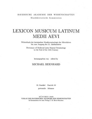 Cover: , Lexicon Musicum Latinum Medii Aevi = Wörterbuch der lateinischen Musikterminologie des Mittelalters bis zum Ausgang des 15. Jahrhunderts = Dictionary of Medieval Latin Musical Terminology to the End of the 15th Century