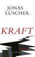 Cover: Lüscher, Jonas, Kraft