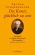 Cover: Schopenhauer, Arthur, Die Kunst, glücklich zu sein