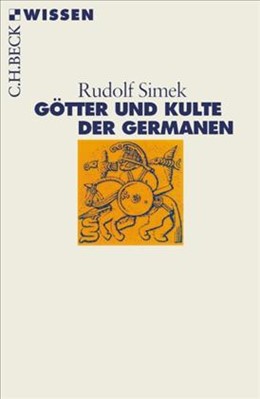 Cover: Simek, Rudolf, Götter und Kulte der Germanen