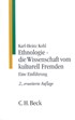 Cover: Kohl, Karl-Heinz, Ethnologie - die Wissenschaft vom kulturell Fremden