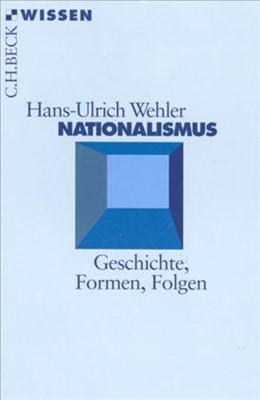 Cover: Wehler, Hans-Ulrich, Nationalismus