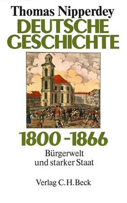 Cover: Nipperdey, Thomas, Deutsche Geschichte 1800-1866