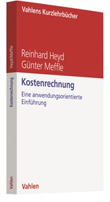 Abbildung von Heyd / Meffle | Kostenrechnung - Eine anwendungsorientierte Einführung | 2020 | beck-shop.de