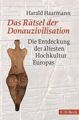 Cover: Haarmann, Harald, Das Rätsel der Donauzivilisation