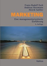 Abbildung von Esch / Herrmann / Sattler | Marketing - Eine managementorientierte Einführung | 5., überarbeitete Auflage | 2017 | beck-shop.de