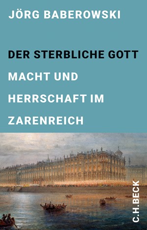 Cover: Jörg Baberowski, Der sterbliche Gott