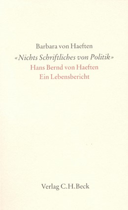 Cover: Haeften, Barbara von, 'Nichts Schriftliches von Politik'