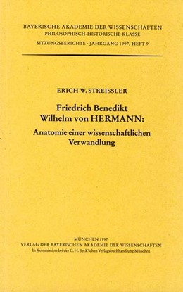 Cover: Streissler, Erich W., Friedrich Benedikt Wilhelm von Hermann