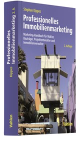 Abbildung von Kippes | Professionelles Immobilienmarketing - Marketing-Handbuch für Makler, Bauträger, Projektentwickler und Immobilienverwalter | 2., vollständig überarbeitete Auflage | 2020 | beck-shop.de