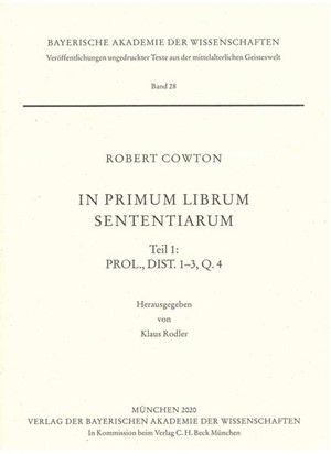 Cover: Robert Cowton, In primum librum Sententiarum Teil 1: Prol., Dist. 1-3, Q. 4