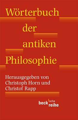Cover: Horn, Christoph / Rapp, Christof, Wörterbuch der antiken Philosophie