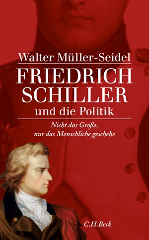 Cover: Walter Müller-Seidel, Friedrich Schiller und die Politik
