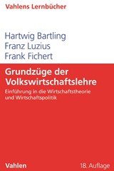 Abbildung von Bartling / Luzius / Fichert | Grundzüge der Volkswirtschaftslehre - Einführung in die Wirtschaftstheorie und Wirtschaftspolitik | 18., verbesserte und ergänzte Auflage | 2019 | beck-shop.de