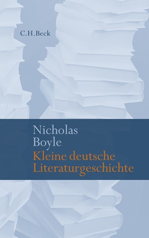 Cover: Nicholas Boyle, Kleine deutsche Literaturgeschichte
