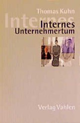 Abbildung von Kuhn | Internes Unternehmertum - Begründung und Bedingungen einer 'kollektiven Kehrtwendung' | 2000 | beck-shop.de
