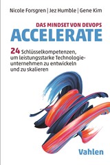 Abbildung von Forsgren / Humble / Kim | Das Mindset von DevOps. Accelerate - 24 Schlüsselkompetenzen, um leistungsstarke Technologieunternehmen zu entwickeln und zu skalieren | 2019 | beck-shop.de