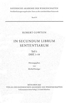 Cover: Cowton, Robert, In secundum librum Sententiarum Teil 1: Dist. 1-14