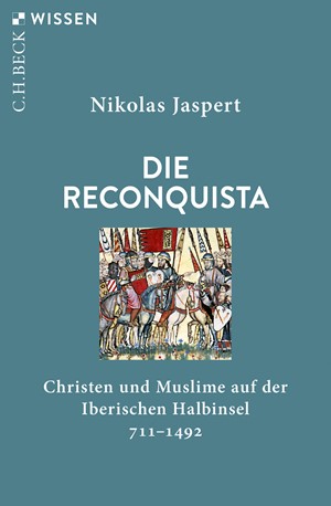 Cover: Nikolas Jaspert, Die Reconquista