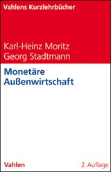 Abbildung von Moritz / Stadtmann | Monetäre Außenwirtschaft | 2., vollständig überarbeitete Auflage | 2010 | beck-shop.de