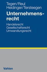 Abbildung von Tegen / Reul / Heidinger / Tersteegen | Unternehmensrecht - Handelsrecht, Gesellschaftsrecht, Umwandlungsrecht | 2009 | beck-shop.de