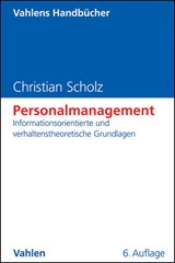 Abbildung von Scholz | Personalmanagement - Informationsorientierte und verhaltenstheoretische Grundlagen | 6., neubearbeitete und erweiterte Auflage | 2014 | beck-shop.de