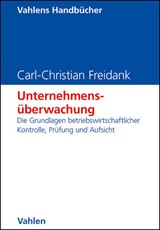 Abbildung von Freidank | Unternehmensüberwachung - Die Grundlagen betriebswirtschaftlicher Kontrolle, Prüfung und Aufsicht | 2012 | beck-shop.de