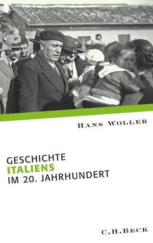 Cover: Hans Woller, Geschichte Italiens im 20. Jahrhundert