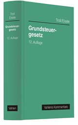 Abbildung von Troll / Eisele | Grundsteuergesetz - mit Nebengesetzen, Richtlinien und Verwaltungsanweisungen sowie Mustersatzung und Rechtsprechungsanhang zur Zweitwohnungssteuer | 12., neubearbeitete Auflage | 2021 | beck-shop.de