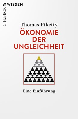 Cover: Piketty, Thomas, Ökonomie der Ungleichheit