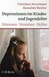 Cover: Nevermann, Christiane / Reicher, Hannelore, Depressionen im Kindes- und Jugendalter