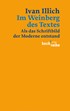 Cover: Illich, Ivan, Im Weinberg des Textes