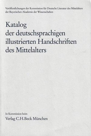Cover: , Katalog der deutschsprachigen illustrierten Handschriften des Mittelalters  Band 9, Lfg. 4/5