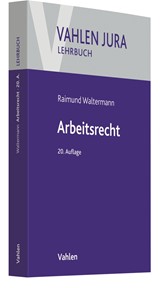 Abbildung von Waltermann | Arbeitsrecht | 20., neu bearbeitete Auflage | 2021 | beck-shop.de