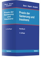 Abbildung von Beck / Depré / Ampferl | Praxis der Sanierung und Insolvenz - Ein Handbuch für die Beteiligten und ihre Berater | 4. Auflage | 2023 | beck-shop.de