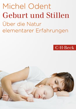 Cover: Odent, Michel, Geburt und Stillen