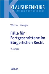 Abbildung von Werner / Saenger | Fälle für Fortgeschrittene im Bürgerlichen Recht | 8. Auflage | 2025 | beck-shop.de