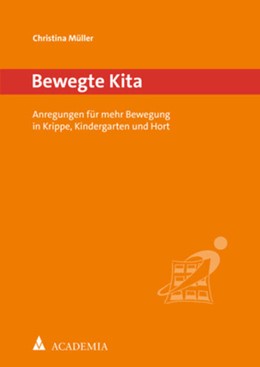 Cover: Müller, Bewegte Kita