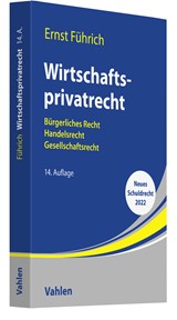 Abbildung von Führich | Wirtschaftsprivatrecht - Bürgerliches Recht, Handelsrecht, Gesellschaftsrecht | 14., aktualisierte und überarbeitete Auflage | 2022 | beck-shop.de